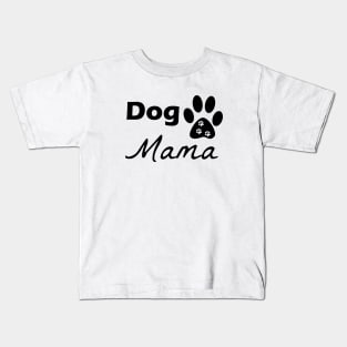 Dog Mama, Love Dogs, Gift For Dog Mom, Custom Dog Gift, Rescue Dog Mom, Fur Mama , Dog Lover Kids T-Shirt